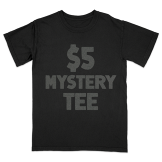 $5 Mystery tee